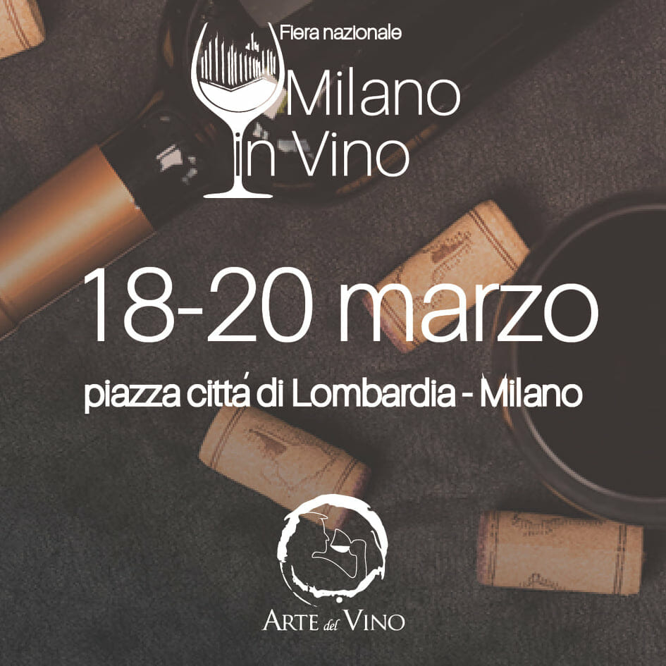 Arte del Vino presenta MILANO IN VINO, fiera nazionale