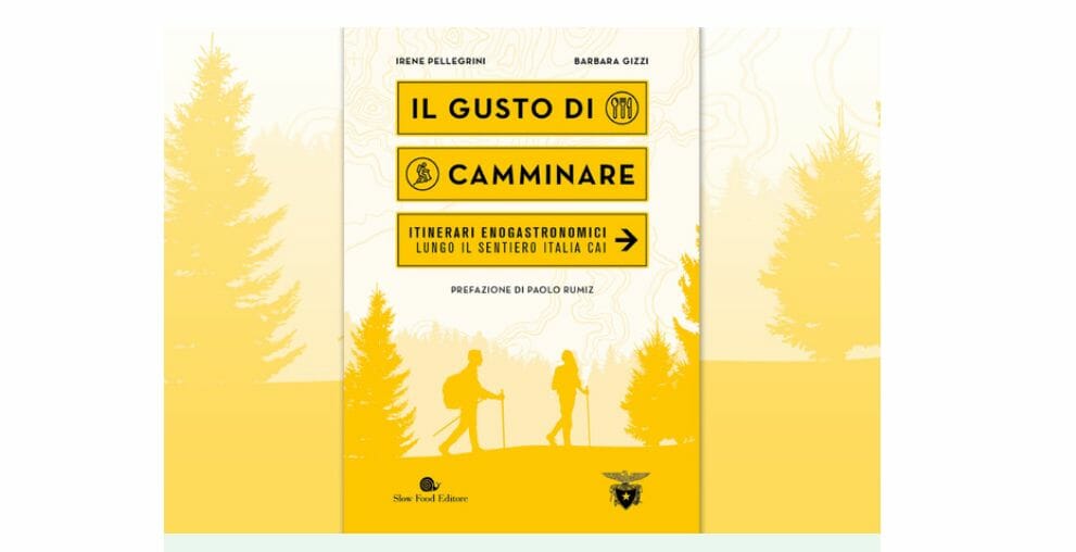 Il Gusto di camminare, libro Slow food